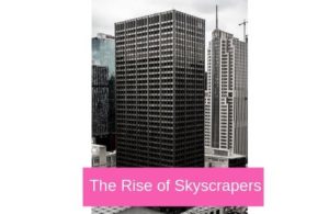 the-rise-of-skyscrapers