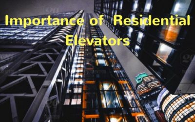 Importance of  Residential Elevators