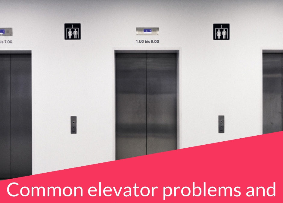 Four  Common Elevator Problems And Prevention Techniques