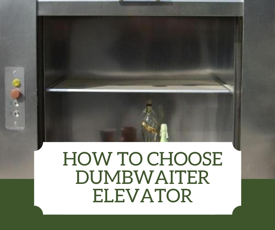 How To Choose Dumbwaiter Elevator - Vintec Elevators