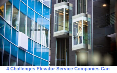 4 Challenges Elevator Service Companies Can Overcome