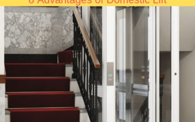 6 Advantages Of Domestic Lift