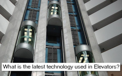 What is the latest Technology used in Elevators?