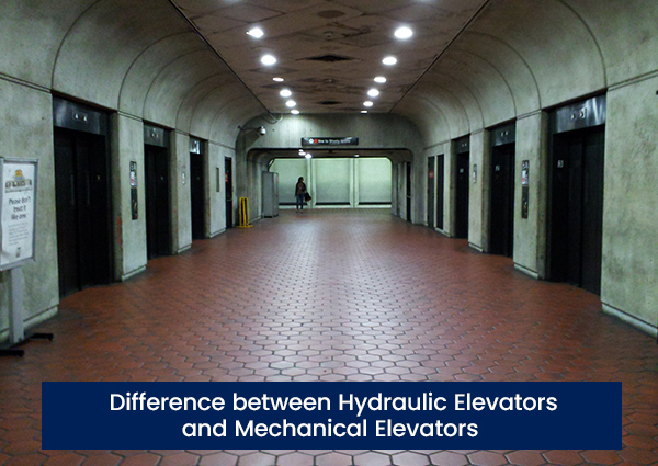 Difference between Hydraulic Elevators and Mechanical Elevators