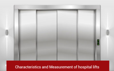 Characteristics and Measurement of Hospital Lifts