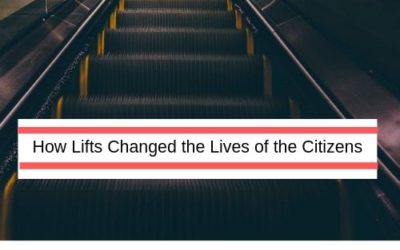 How Lifts Changed the Lives of the Citizens