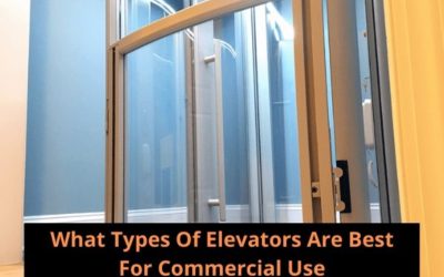 What Kinds Of Elevators Are Best For Commercial Use