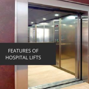 features-of-hospital-lifts