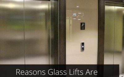 Reasons Glass Lifts Are Getting Famous With Time