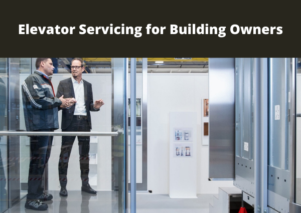 Elevator Servicing for Building Owners
